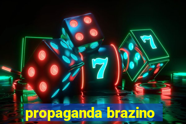 propaganda brazino